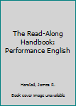 Hardcover The Read-Along Handbook: Performance English Book