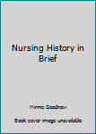 Hardcover Nursing History in Brief Book