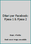 Paperback Ditari per Facebook: Pjesa 1 & Pjesa 2 [Albanian] Book