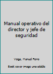 Manual operativo del director y jefe de seguridad