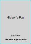 Paperback Gideon's Fog Book
