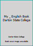 Spiral-bound My _ English Book Darton State College Book