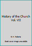 Unknown Binding History of the Church Vol. VII Book