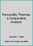 Hardcover Personality Theories; a Comparative Analysis Book