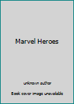 Paperback Marvel Heroes Book