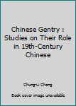 Unknown Binding Chinese Gentry : Studies on Their Role in 19th-Century Chinese Book