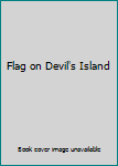Flag on Devil's Island