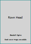 Hardcover Rown Head Book