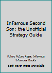 Paperback InFamous Second Son: the Unofficial Strategy Guide Book