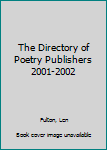Paperback The Directory of Poetry Publishers 2001-2002 Book