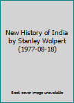 New History of India by Stanley Wolpert (1977-08-18)