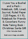 I love you a bushel and a peck: Notebook, Gift, Lined, Journal, Ruled Paper (120 Pages, 6 x 9) ,Notebook for Friends & Coworkers Funny Note Taking Book | Christmas Santa Gift