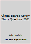 Paperback Clinical Boards Review Study Questions 2009 Book