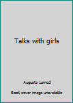 Unknown Binding Talks with girls Book