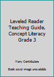 Paperback Leveled Reader Teaching Guide, Concept Literacy Grade 3 Book