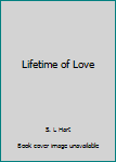 Hardcover Lifetime of Love Book