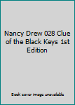 Nancy Drew 028 Clue of the Black Keys 1st Edition