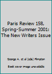 Paperback Paris Review 158, Spring-Summer 2001: The New Writers Issue Book