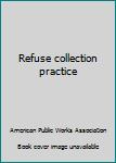 Unknown Binding Refuse collection practice Book