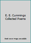 E. E. Cummings Collected Poems