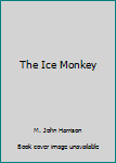 Paperback The Ice Monkey Book