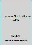 Invasion North Africa, 1942