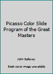 Hardcover Picasso Color Slide Program of the Great Masters Book