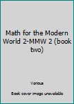 Unknown Binding Math for the Modern World 2-MMW 2 (book two) Book