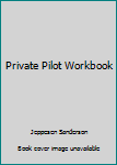 Paperback Private Pilot Workbook Book