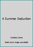 Paperback A Summer Seduction Book