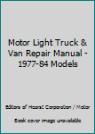 Hardcover Motor Light Truck & Van Repair Manual - 1977-84 Models Book