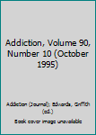 Paperback Addiction, Volume 90, Number 10 (October 1995) [Unqualified] Book