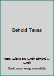 Paperback Behold Texas Book