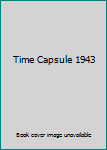 Hardcover Time Capsule 1943 Book