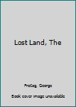 Hardcover Lost Land, The Book