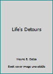 Life's Detours