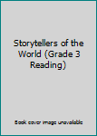 Paperback Storytellers of the World (Grade 3 Reading) Book
