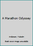 Paperback A Marathon Odyssey Book
