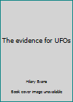 Paperback The evidence for UFOs Book