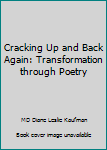 Unknown Binding Cracking Up and Back Again: Transformation through Poetry Book