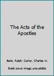 Hardcover The Acts of the Apostles Book