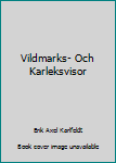 Hardcover Vildmarks- Och Karleksvisor Book