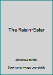 Hardcover The Raisin-Eater Book
