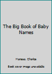 Paperback The Big Book of Baby Names Book