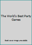 Paperback The World's Best Party Games Book