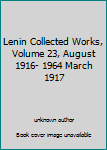 Unknown Binding Lenin Collected Works, Volume 23, August 1916- 1964 March 1917 Book