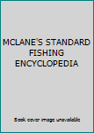 Hardcover MCLANE'S STANDARD FISHING ENCYCLOPEDIA Book