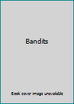 Bandits