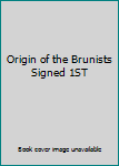 Hardcover Origin of the Brunists Signed 1ST Book
