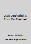 ESG: Two Complete Novels -- Owls Don't Blink / Turn on the Heat [Hardcover]